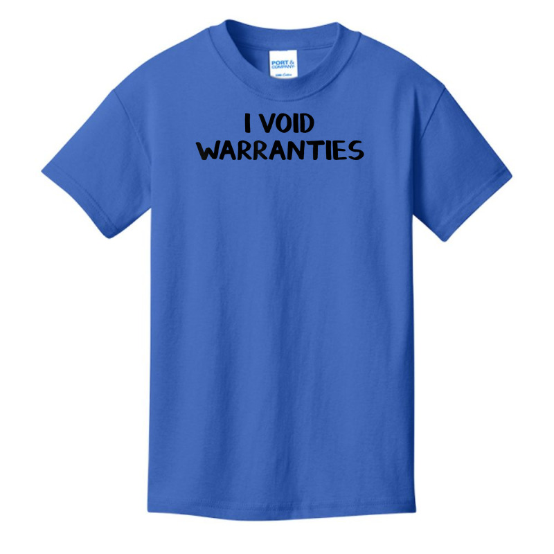 I Void Warranties T Shirt Basic Youth T-shirt by damarcusswabb | Artistshot