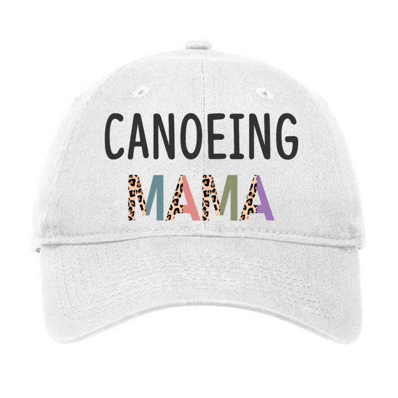 Canoeing Mama Funny Canoeist Women Gift Canoeing Adjustable Cap | Artistshot