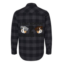 Australian Shepherd Dog Owner I Was Normal 2 Aussi Flannel Shirt | Artistshot