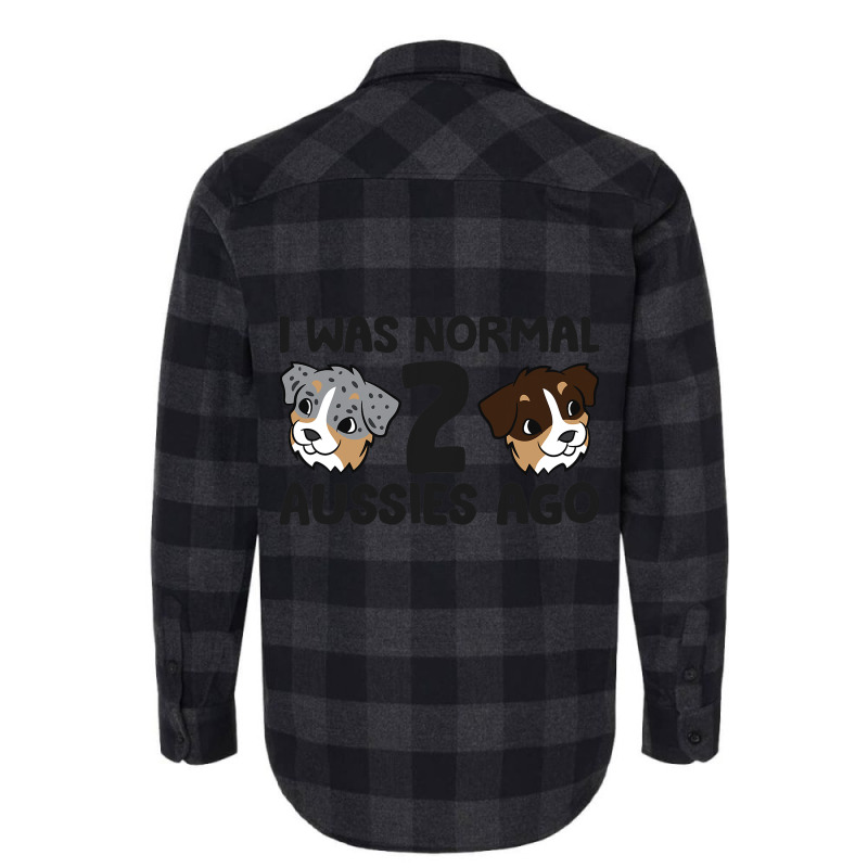 Australian Shepherd Dog Owner I Was Normal 2 Aussi Flannel Shirt | Artistshot