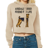 Airedale Terrier Friend For Life Dog Friendship 3 Cropped Hoodie | Artistshot