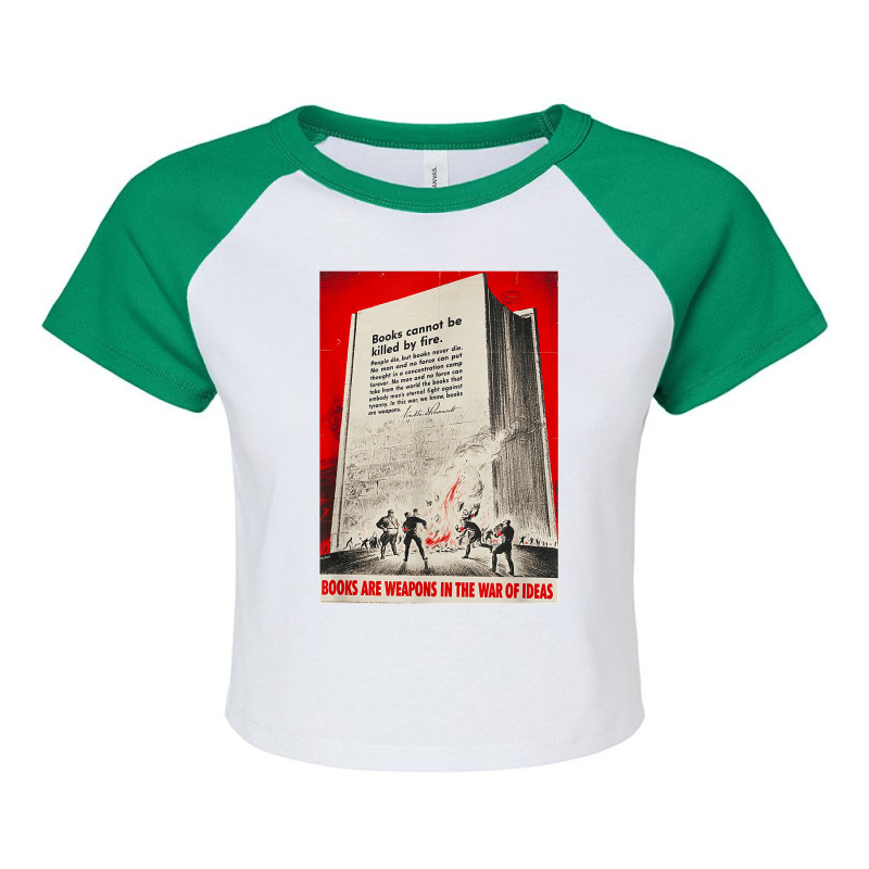 Books Are Weapons In The War Of Ideas Ww2 Propaganda Poster T Shirt Raglan Crop Top by AndreaRomero | Artistshot