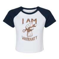 I Am The Warranty Funny Car Mechanic Muscle Car Guy Raglan Crop Top | Artistshot