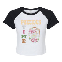 Precious Time Management T  Shirt Precious Time T  Shirt Raglan Crop Top | Artistshot