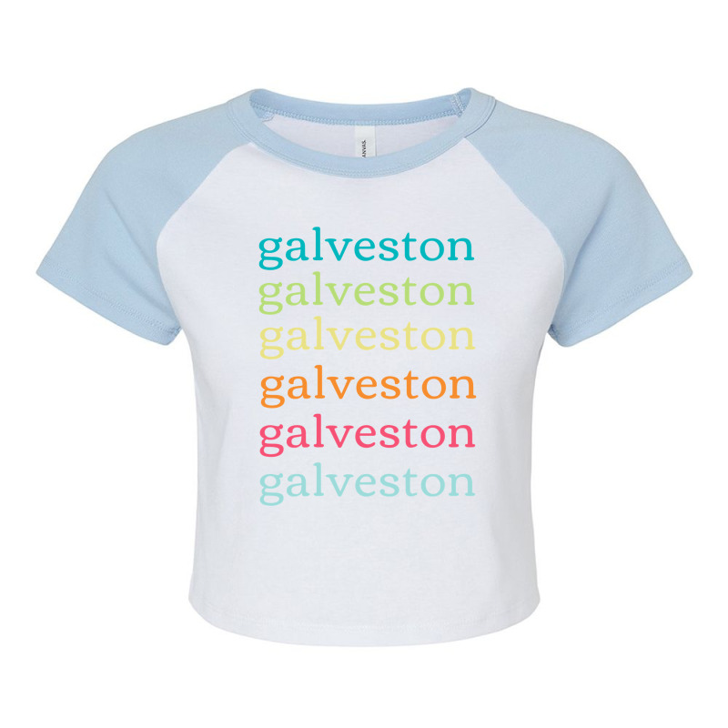 Galveston Texas (tx) Cute And Colorful Repeating Text Long Sleeve T Sh Raglan Crop Top by cm-arts | Artistshot