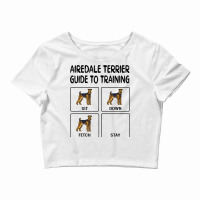 Airedale Terrier Guide To Training Dog Obedience 3 Crop Top | Artistshot