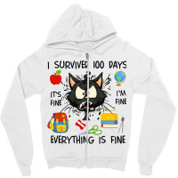 100th Day Of School Its Fine Im Fine Everythings F Zipper Hoodie | Artistshot