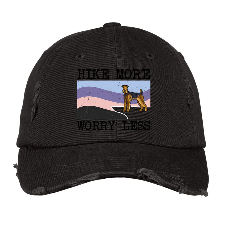 Airedale Terrier Hike More Worry Less Graphic Hiki Vintage Cap by AziyaFalcone | Artistshot