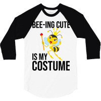 Beeing Cute Is My Costume Bee Beekeeping Halloween 3/4 Sleeve Shirt | Artistshot