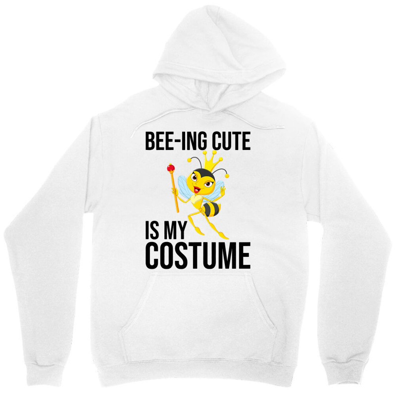 Beeing Cute Is My Costume Bee Beekeeping Halloween Unisex Hoodie | Artistshot