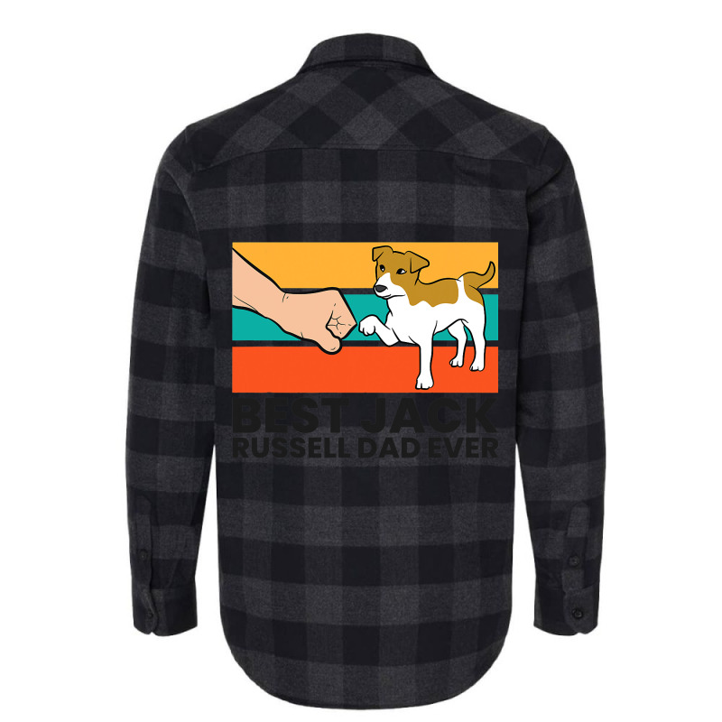 Best Jack Russel Dad Ever Father Of Jack Russell T Flannel Shirt by CalliopeEasley | Artistshot