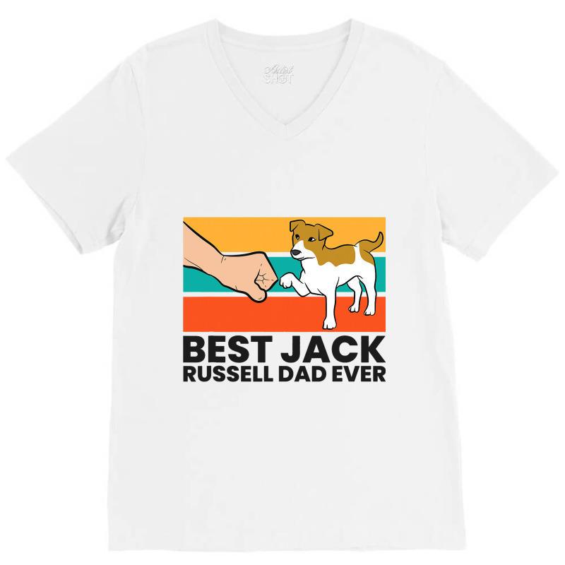 Best Jack Russel Dad Ever Father Of Jack Russell T V-Neck Tee by CalliopeEasley | Artistshot