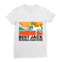 Best Jack Russel Dad Ever Father Of Jack Russell T Ladies Fitted T-shirt | Artistshot