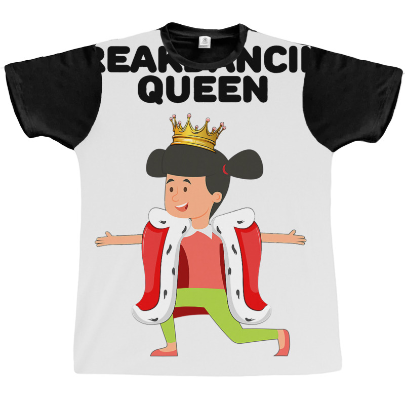 Breakdancing Queen Womens Breakdancing Tshirt Brea Graphic T-shirt by LamarGastong | Artistshot