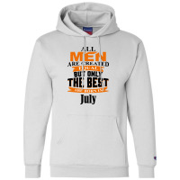 All Men Are Created (july) B Champion Hoodie | Artistshot