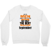 All Men Are Created (september) B Crewneck Sweatshirt | Artistshot