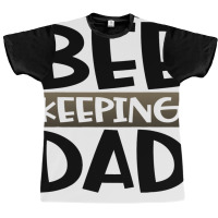 Beekeeping Dad Fun Honeybee Beekeeper 3 Graphic T-shirt | Artistshot