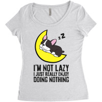 Boston Terrier Im Not Lazy I Just Enjoy Doing Noth Women's Triblend Scoop T-shirt | Artistshot