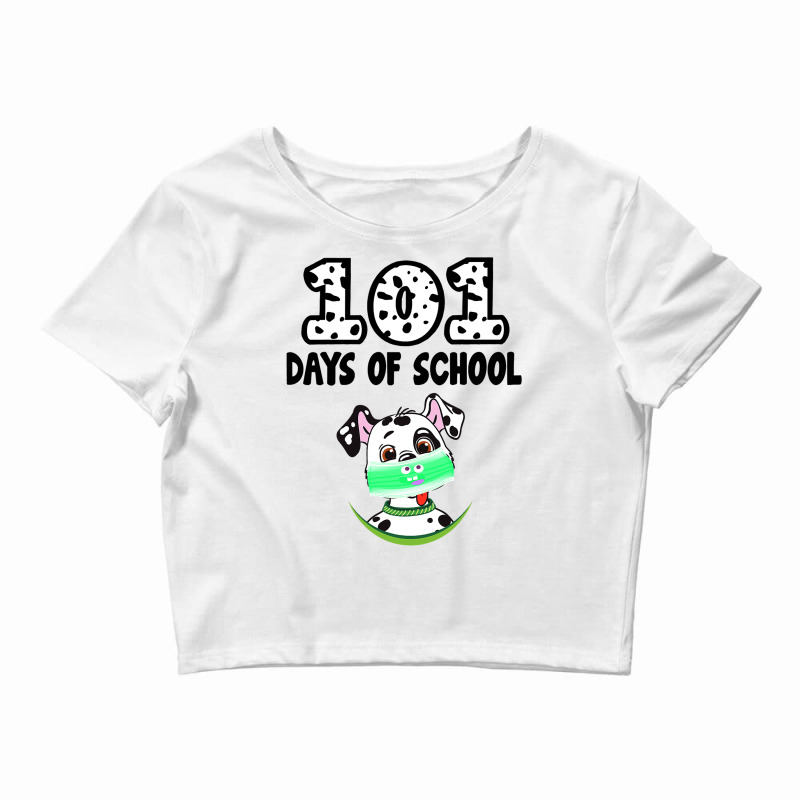 101 Days Of School Dalmatian Dog Lover Teacher Gif Crop Top by KhylerSweitzer | Artistshot