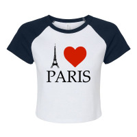 I Love Paris Classic Raglan Crop Top | Artistshot