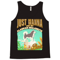 Alaskan Malamute T  Shirt Dog Owner, Just Wanna Pet My Alaskan Malamut Tank Top | Artistshot