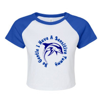 Be Gentle I Have A Sensitive Tummy Raglan Crop Top | Artistshot