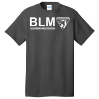 The Original Blm    Bureau Of Land Management (white) T Shirt Basic T-shirt | Artistshot