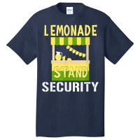 Lemonade Stand Security   Lemon Juice Drink Lover T Shirt Basic T-shirt | Artistshot