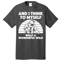 Welder Best Welding Art Arc Welder Pipeliner Ironworker 875 Basic T-shirt | Artistshot