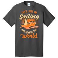 Sailing Boat Sailor Sail T Shirt Basic T-shirt | Artistshot