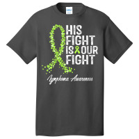 Womens His Fight Is Our Fight Warrior Support Lymphoma Awareness V Nec Basic T-shirt | Artistshot