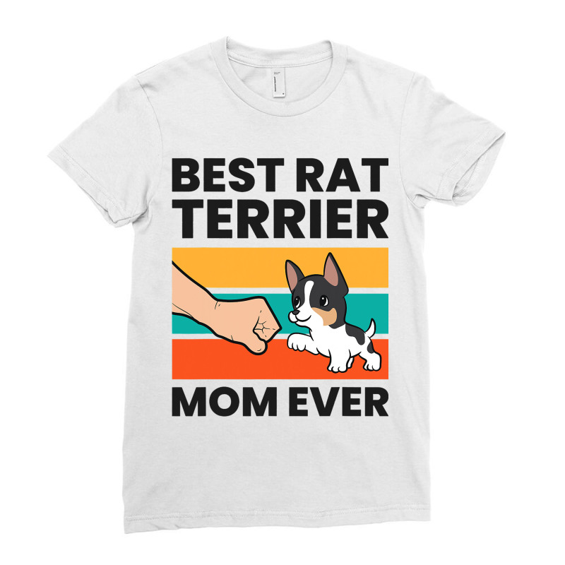 Best Rat Terrier Mom Ever Rat Terrier Mom Ladies Fitted T-Shirt by BreydenKhoury | Artistshot