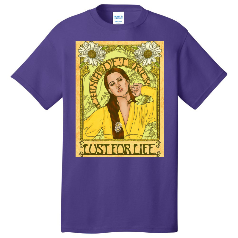 Lana Lust For Life Basic T-shirt | Artistshot