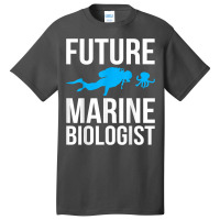 Future Marine Biologist Gift For Students Sea Life T Shirt Basic T-shirt | Artistshot