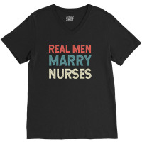 Real Men Marry Nurse Vintage V-neck Tee | Artistshot