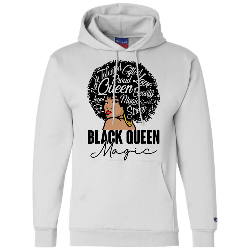 Black Queen Magic Bhm Melanin Skin Pride Afro Girl Champion Hoodie | Artistshot