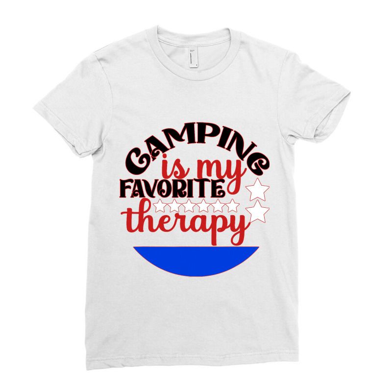 Camping Is My Favorite Therapy Camper Outdoors Ten Ladies Fitted T-Shirt by TONYGYARMATI | Artistshot