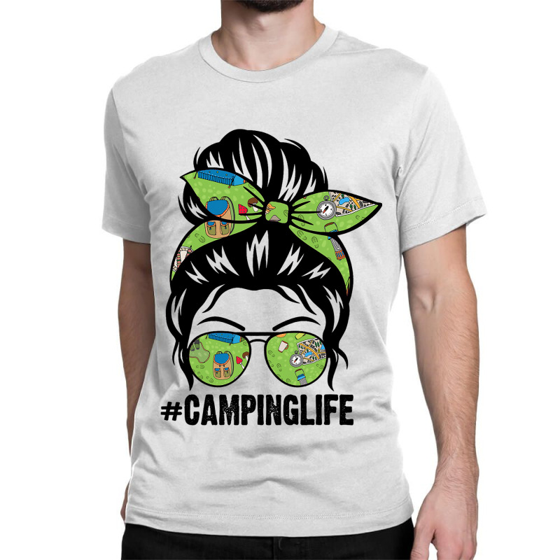 Camping Life Messy Bun Hair Camping Lovers Womens Classic T-shirt | Artistshot