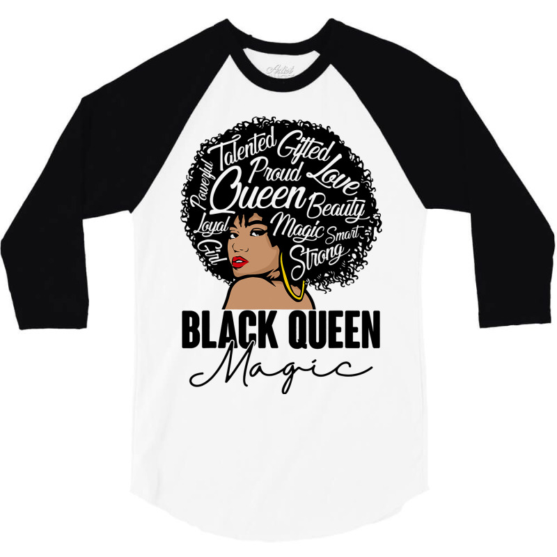 Black Queen Magic Bhm Melanin Skin Pride Afro Girl 3/4 Sleeve Shirt | Artistshot