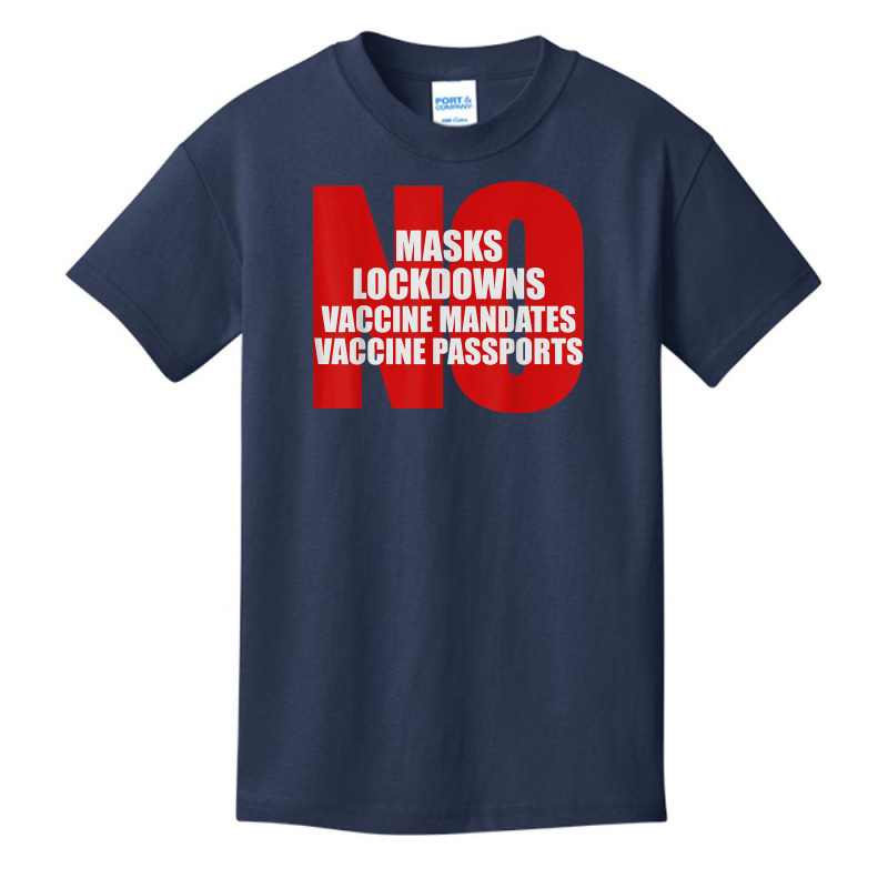 No Masks Lockdowns Vaccine Mandates Or Passports T Shirt Basic Youth T-shirt by harmanyuan | Artistshot