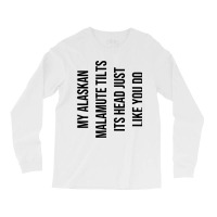 Alaskan Malamute Head Tilt 3 Long Sleeve Shirts | Artistshot