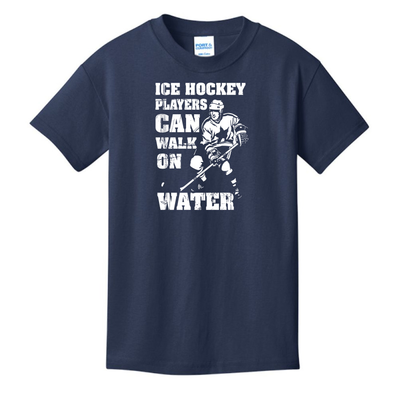 Ice Hockey Players Can Walk On Water Basic Youth T-shirt | Artistshot