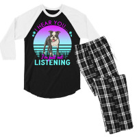 Boston Terrier T  Shirt I Hear You I'm Just Not Listening Boston Terri Men's 3/4 Sleeve Pajama Set | Artistshot