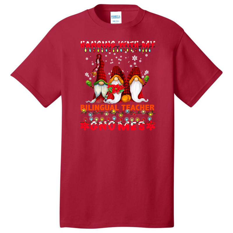 Teacher Hanging With My Bilingual Teacher Gnomes Ugly Xmas Matching 19 Basic T-shirt by criticizematter | Artistshot