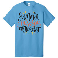 Summer T  Shirt Summer I Miss You Already T  Shirt Basic T-shirt | Artistshot