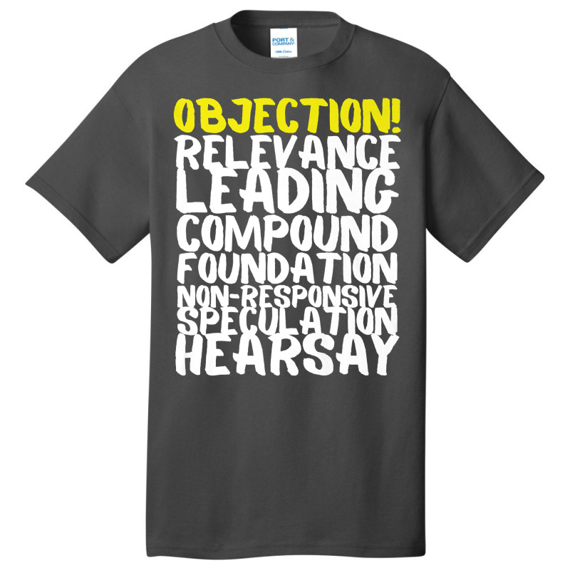 Objection Relevance Leading Compound Foundation Hearsay Premium T Shir Basic T-shirt | Artistshot