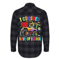 I Crushed 100 Days Of School Dinosaur Monster Truc Flannel Shirt | Artistshot