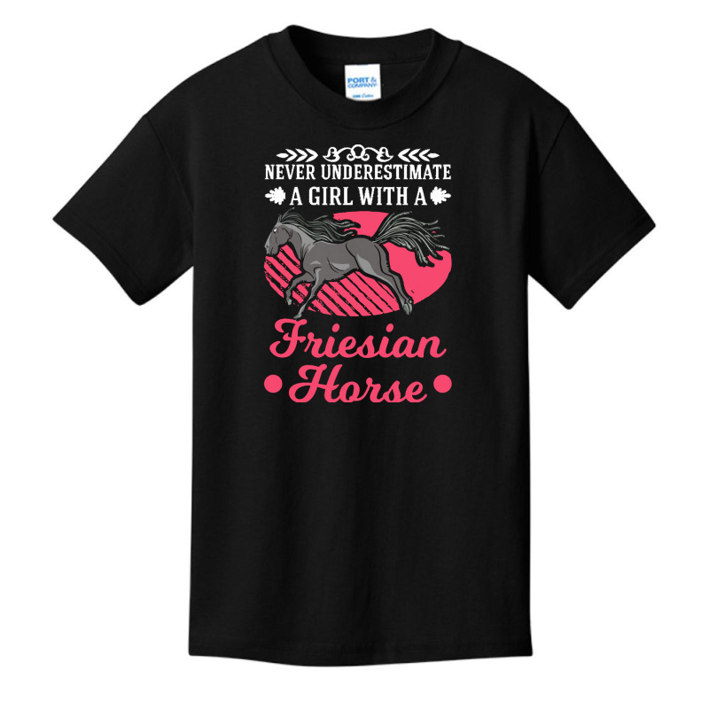 Friesian Horse T  Shirt Never Underestimate A Girl With Friesian Horse Basic Youth T-shirt | Artistshot