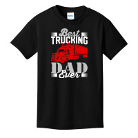 Best Trucking Dad Ever, Big Rig Trucker, Truckin Fathers Day Basic Youth T-shirt | Artistshot