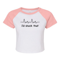 I'd Shock That Ventricular Fibrillation Cardiology Nurse Rn Raglan Crop Top | Artistshot